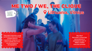 ME TWO/ WE, THE CLIQUE – Lithuania, Vilnius